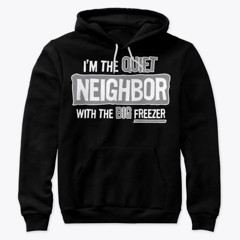 I'm The Quiet Neighbor