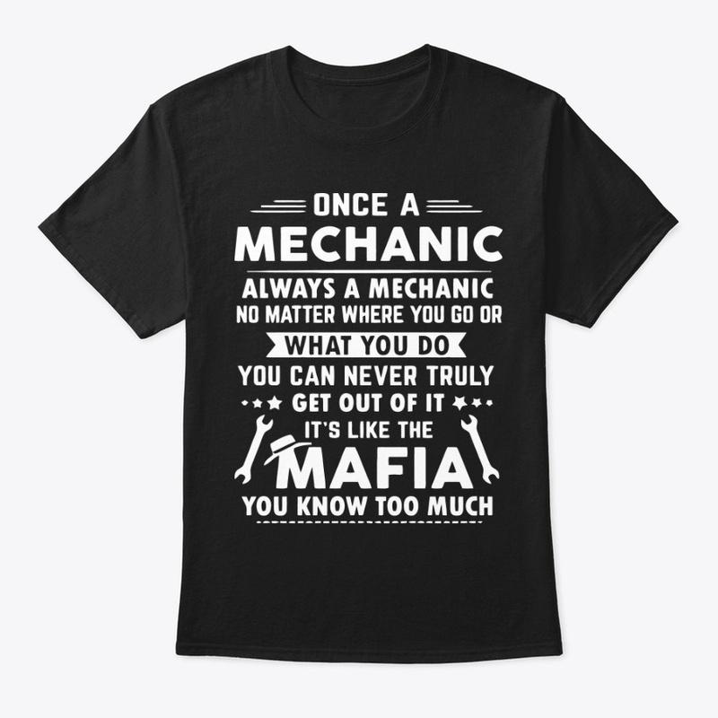 Once a Mechanic Always a Mechanic